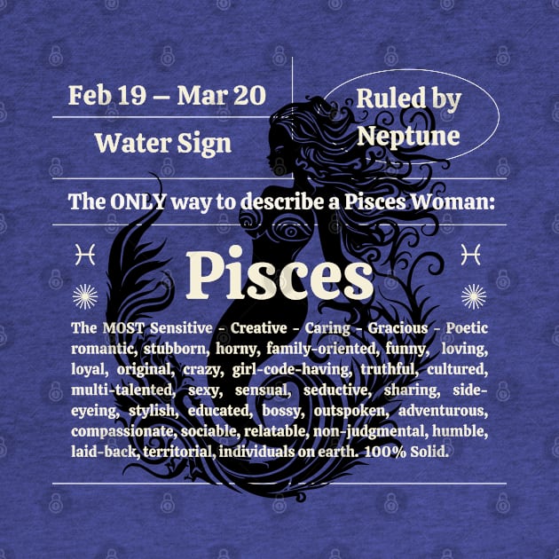 Pisces Women Personality Traits by Veritè Kulture Vulture T-Shirts & Apparel